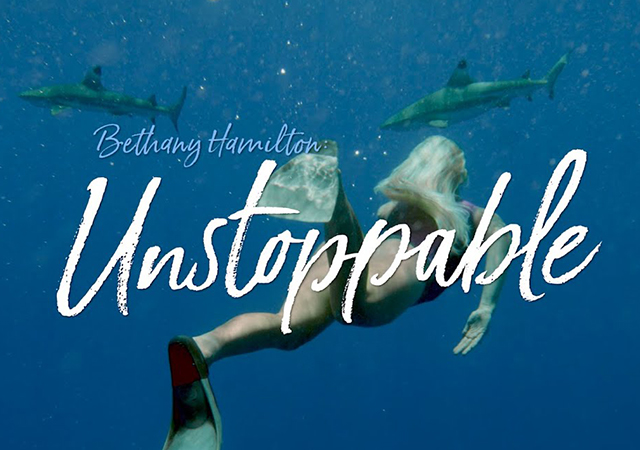 Bethany Hamilton: Unstoppable